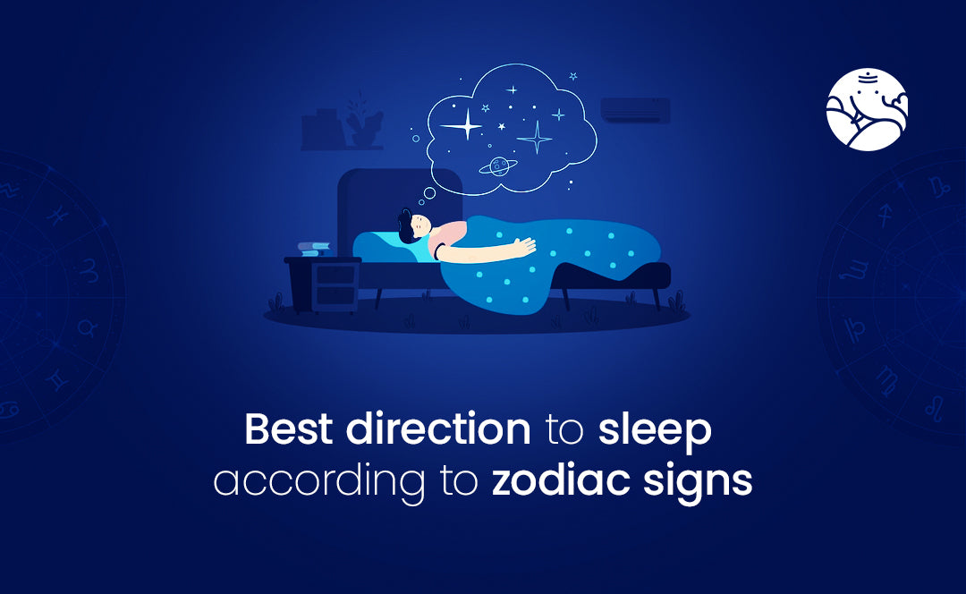 Best Direction to Sleep According to Zodiac Signs