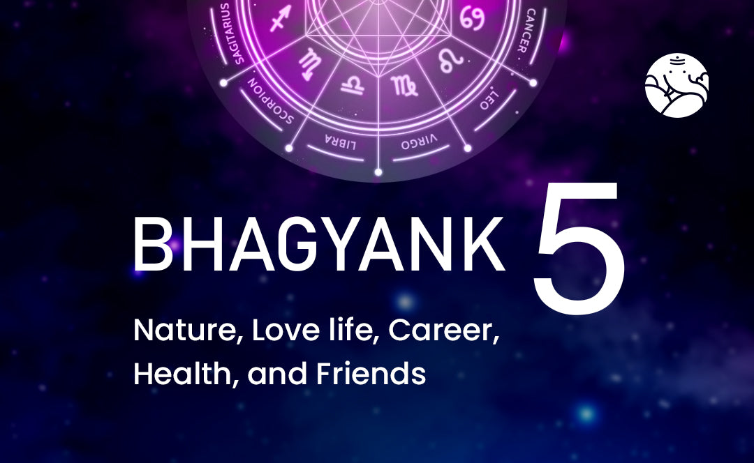 Bhagyank 5: Nature, Love life, Career, Health, and Friends