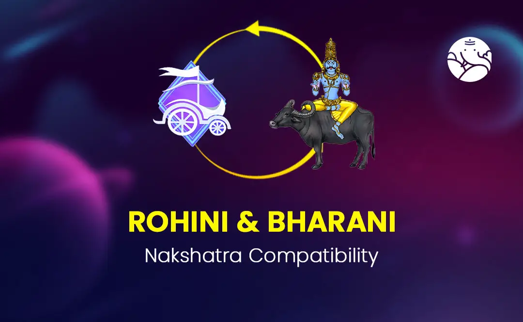 Rohini and Bharani Nakshatra Compatibility