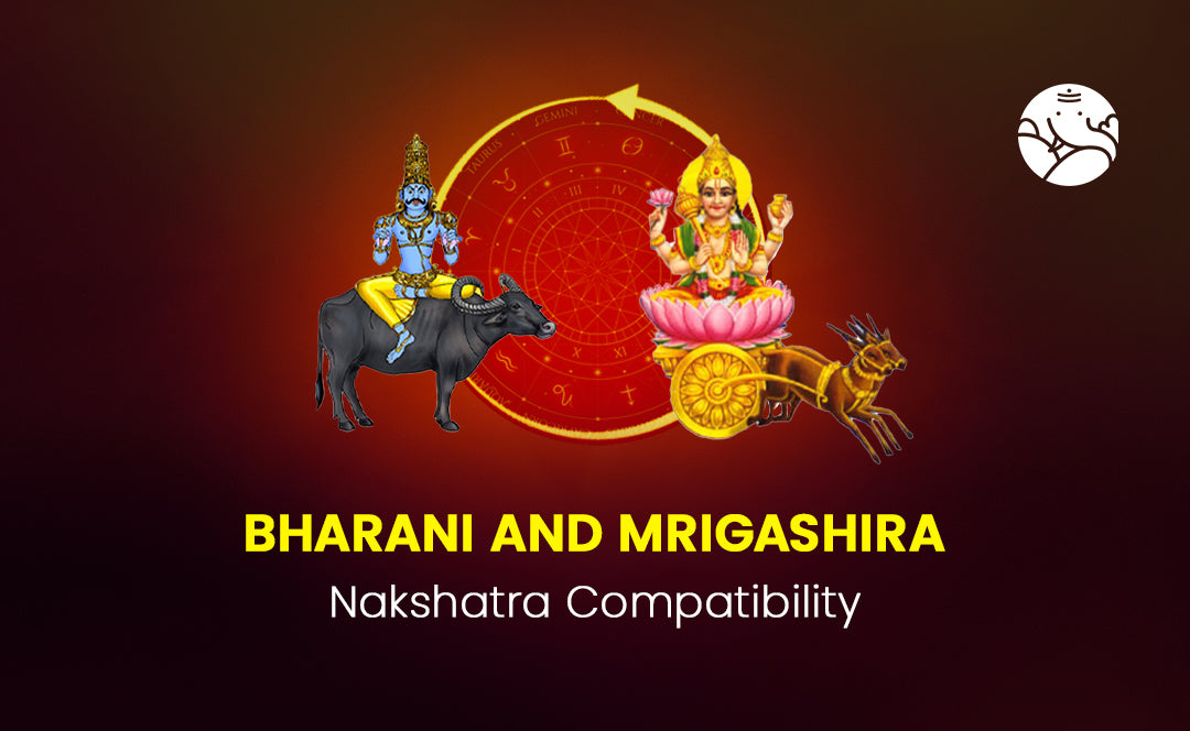 Bharani and Mrigashira Nakshatra Compatibility