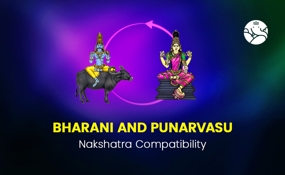 Bharani and Punarvasu Nakshatra Compatibility