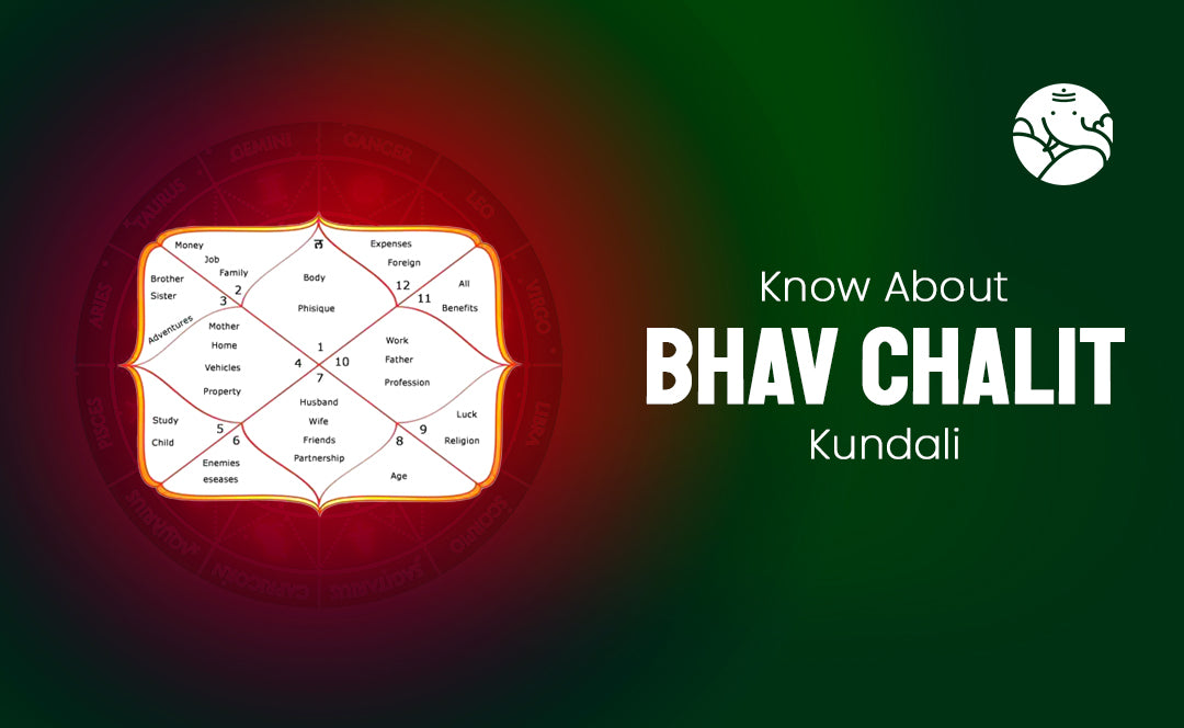 Chalit Know About Bhav Chalit Kundali