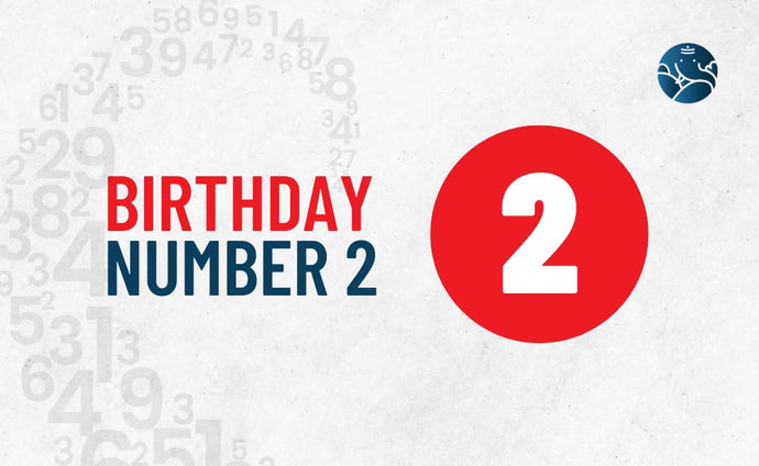 Birthday Number 2 - As Per Numerology