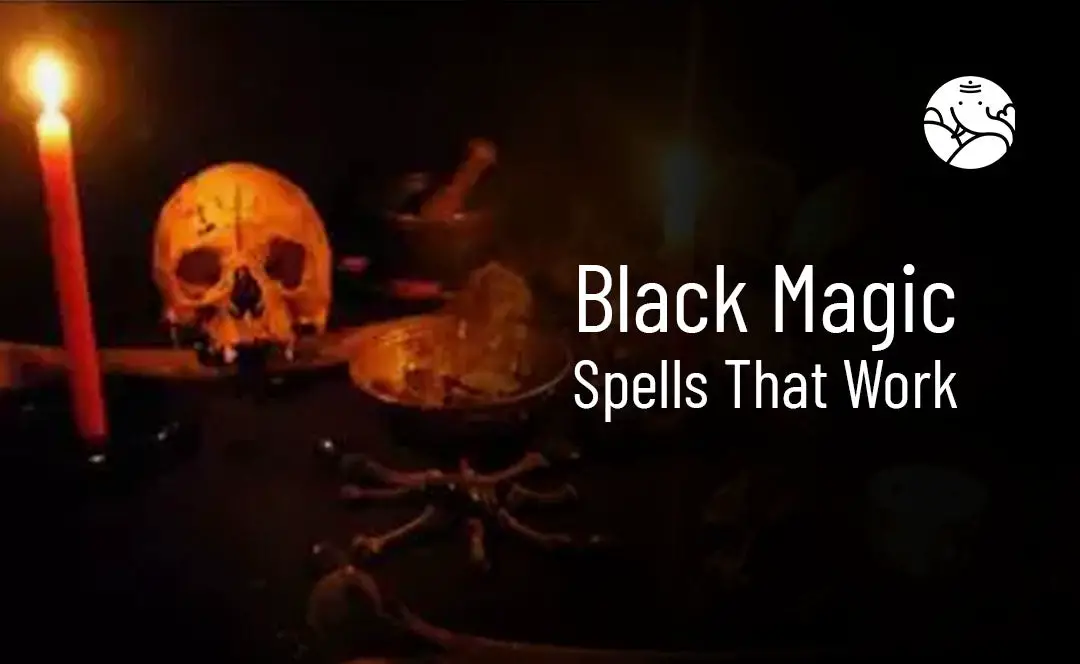 Black Magic Spells That Work