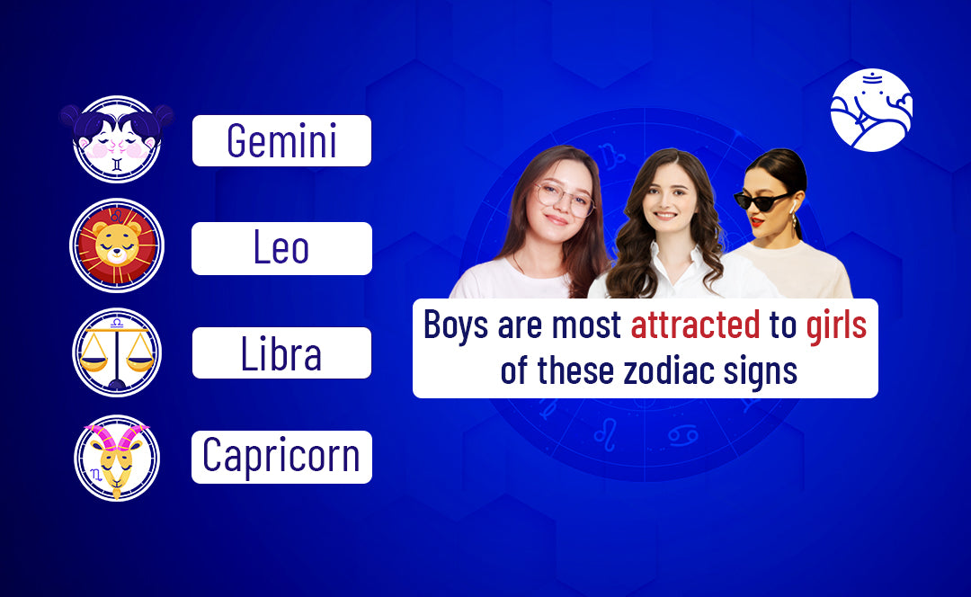 Boys Are Most Attracted To Girls Of These Zodiac Signs