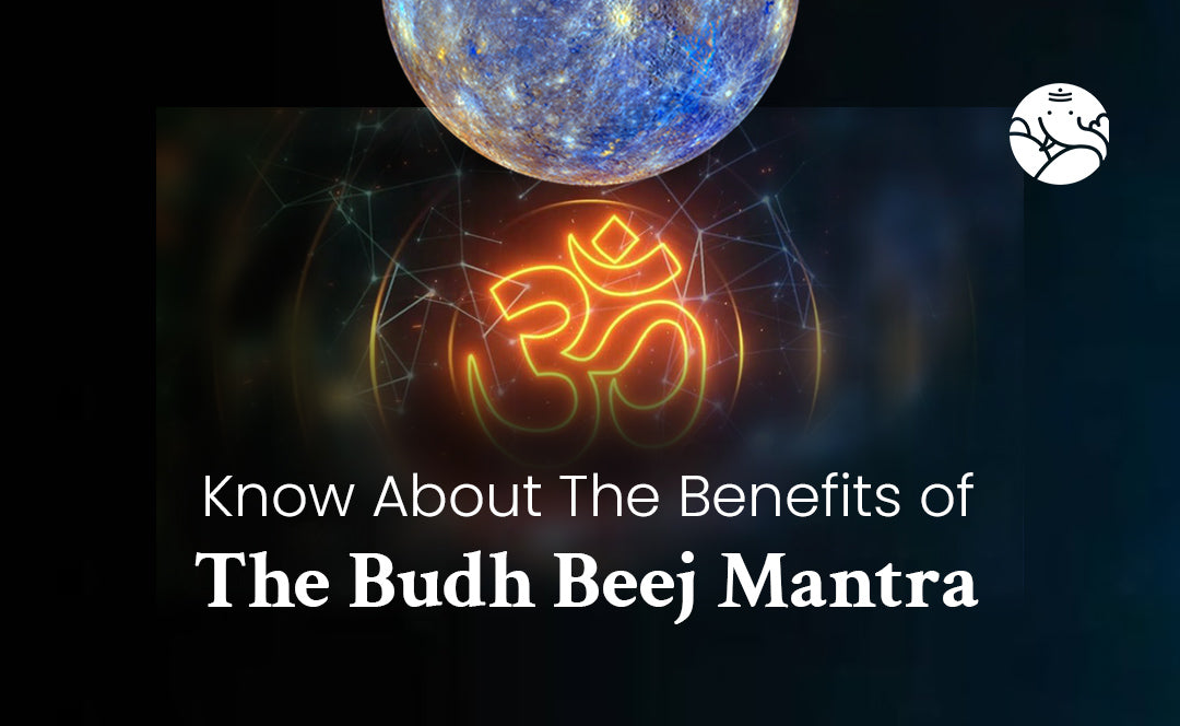 Know About The Benefits of The Budh Beej Mantra