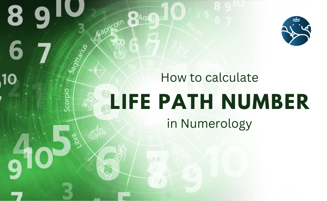 How to Calculate Life Path Number in Numerology