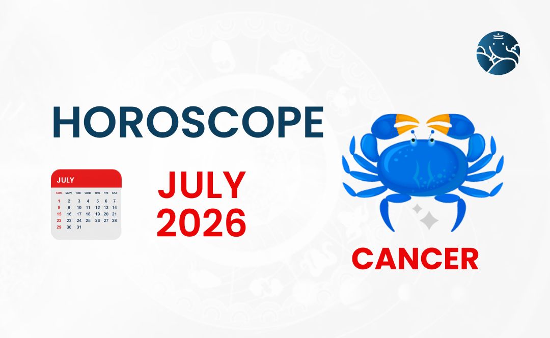 Cancer July 2026 Horoscope - Astrological Guide