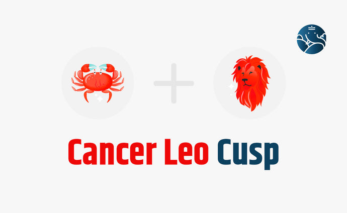 Cancer Leo Cusp