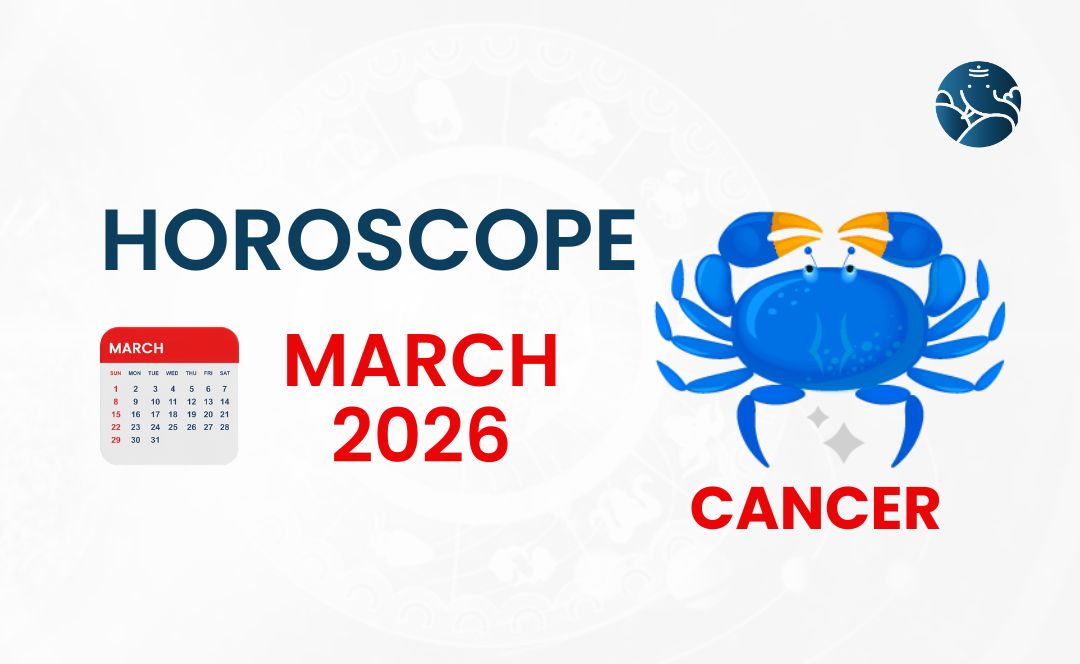 Cancer March 2026 Horoscope - Astrological Guide