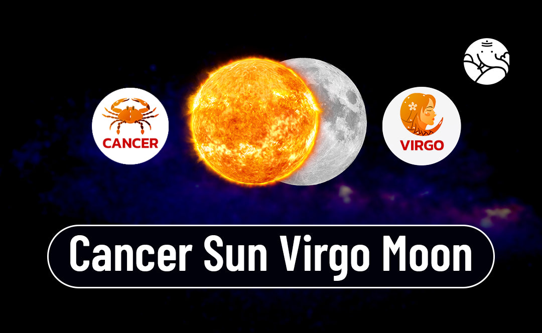 Cancer Sun Virgo Moon