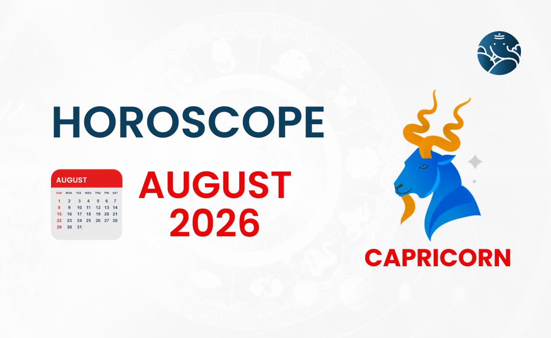 Capricorn August 2026 Horoscope - Astrological Guide