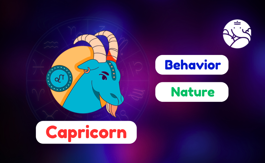 Capricorn Behavior - Capricorn Nature