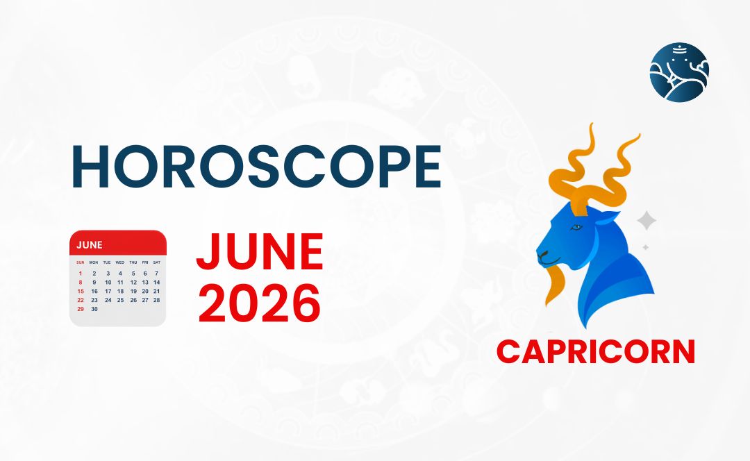 Capricorn June 2026 Horoscope - Astrological Guide