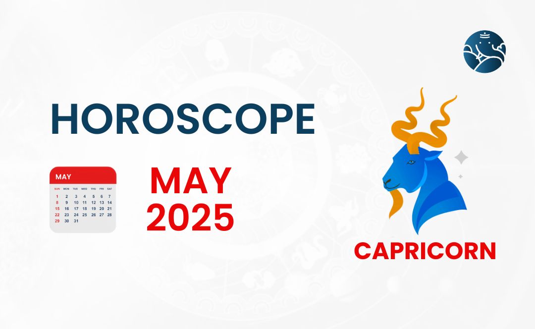 Capricorn May 2025 Horoscope