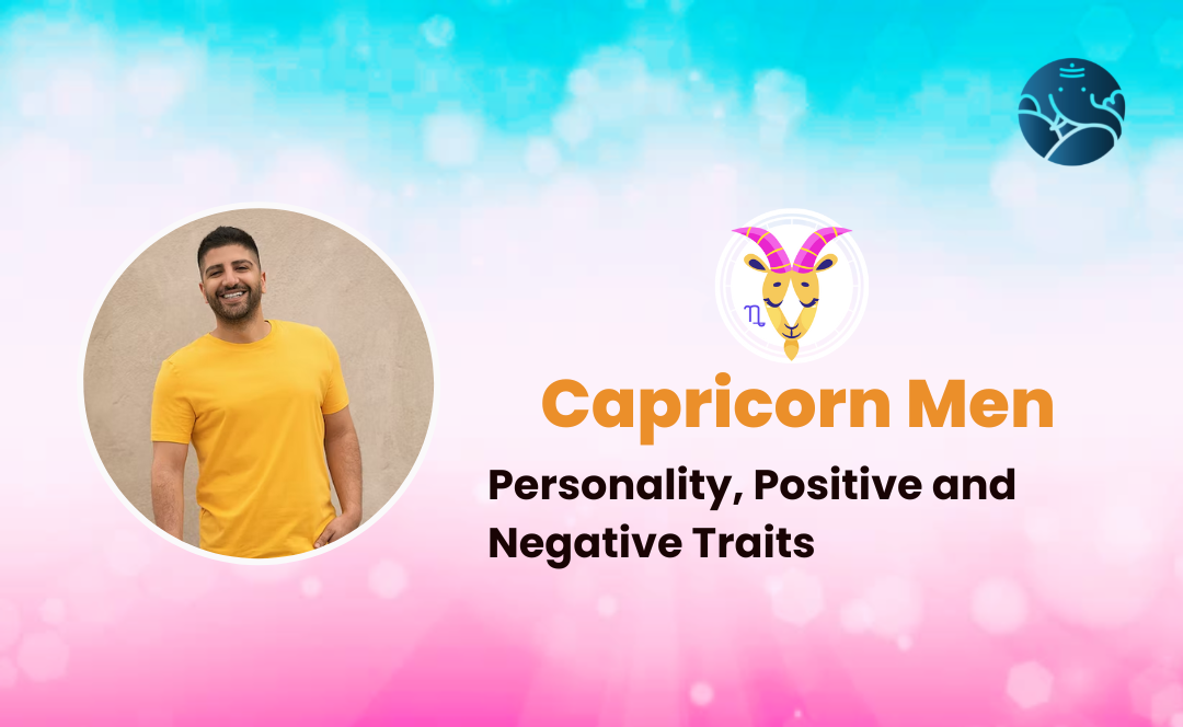 Capricorn Men: Personality, Positive and Negative Traits – Bejan Daruwalla