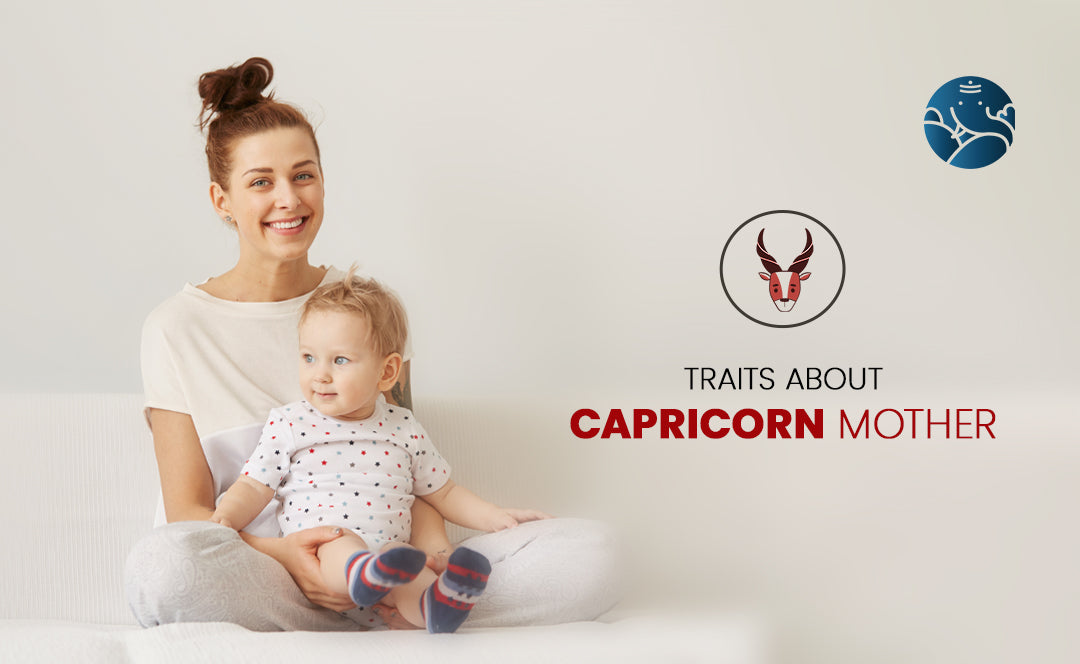 Capricorn Mother - Capricorn Mom Traits