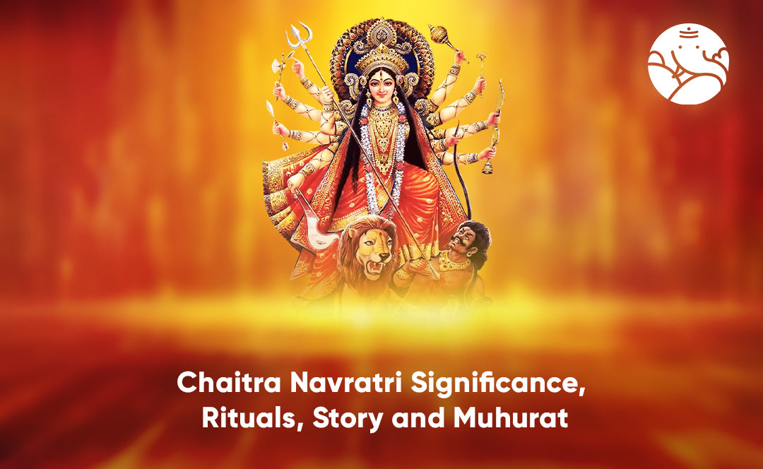 Chaitra Navratri Significance, Rituals, Story and Muhurat