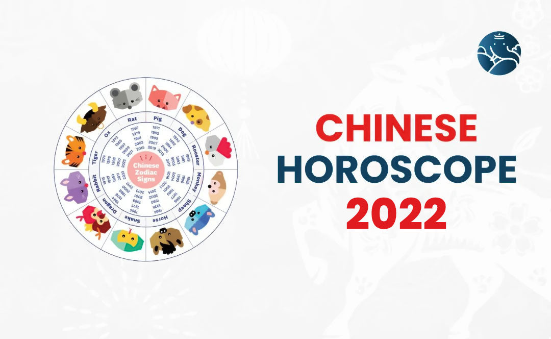 Chinese Horoscope 2022 - 2022 Zodiac Chinese