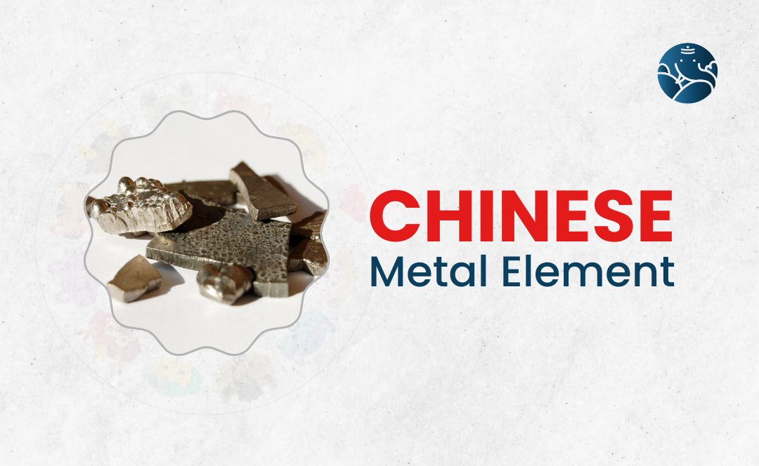 Chinese Metal Types Chinese Metal Element - As Per Chinese Astrology