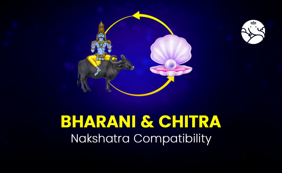 Bharani and Chitra Nakshatra Compatibility