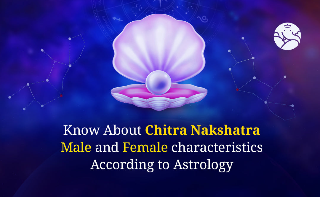 Chitra Nakshatra Characteristics