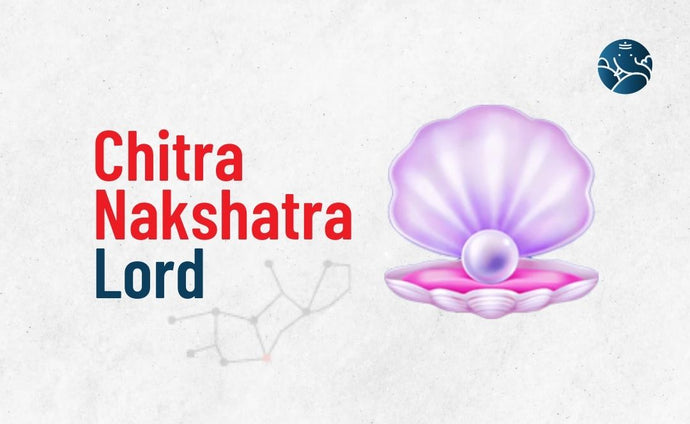 Chitra Nakshatra Lord - Divine Aspects