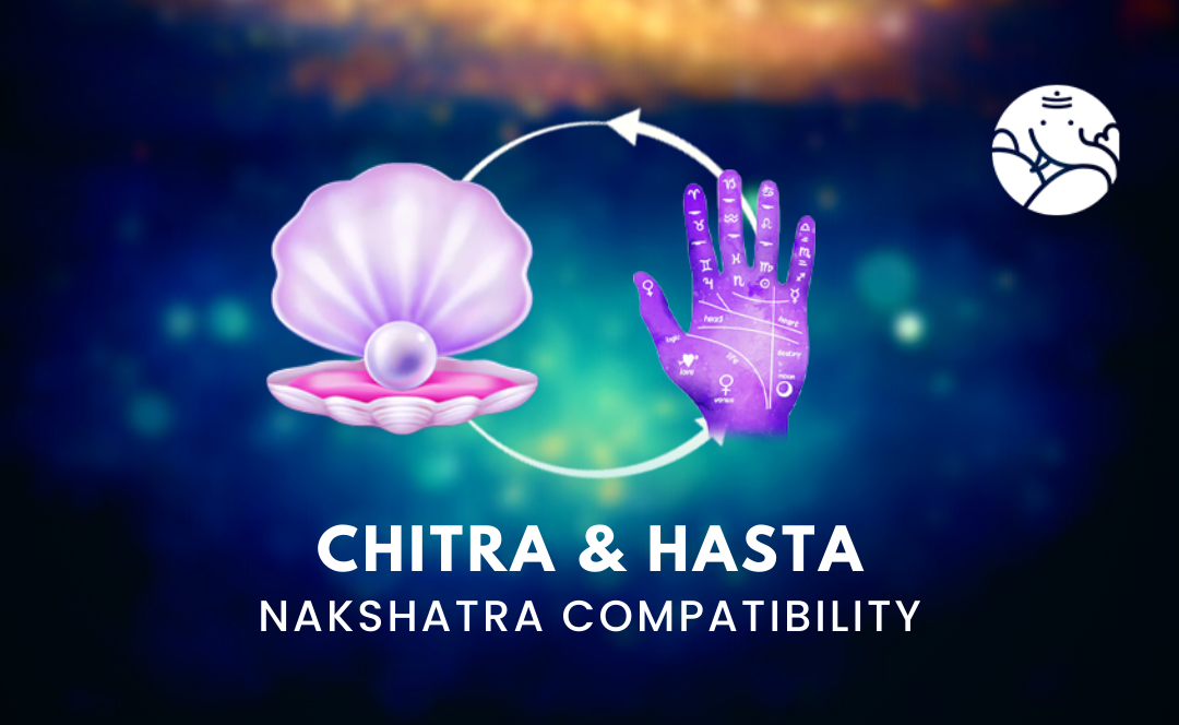 Chitra and Hasta Nakshatra Compatibility