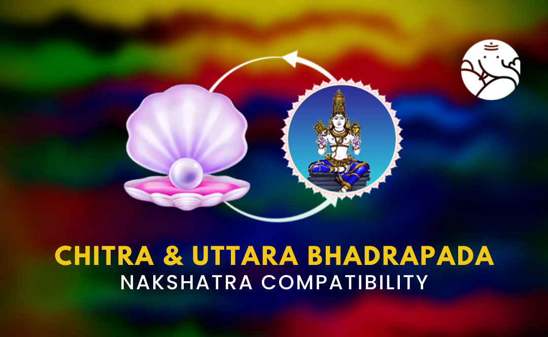 Chitra and Uttara Bhadrapada Nakshatra Compatibility