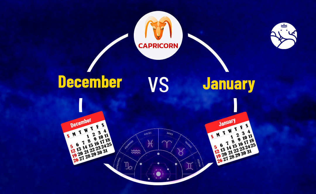 December Capricorn vs January Capricorn
