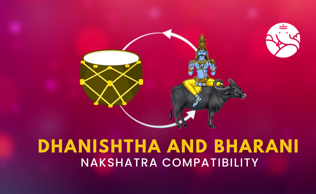 Dhanishtha and Bharani Nakshatra Compatibility
