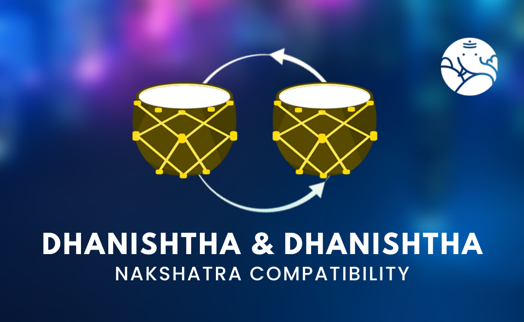 Dhanishtha and Dhanishtha Nakshatra Compatibility