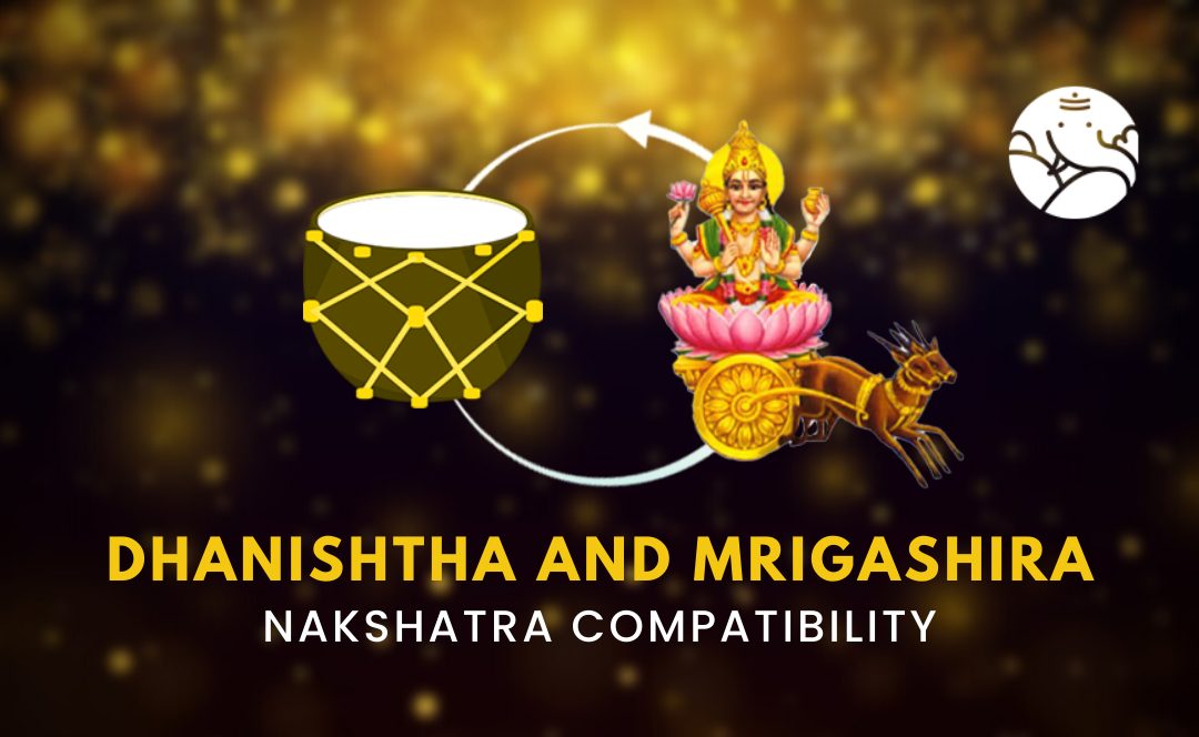 Dhanishtha and Mrigashira Nakshatra Compatibility