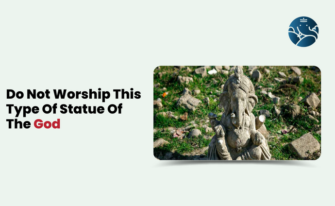 Do Not Worship This Type Of Statue Of The God