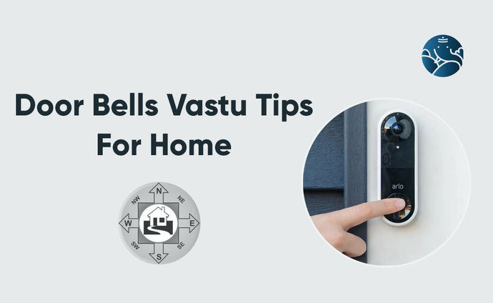 Door Bells Vastu Tips For Home - Door Bells Vastu