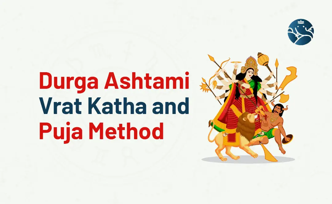 Durga Ashtami Vrat Katha and Puja Method