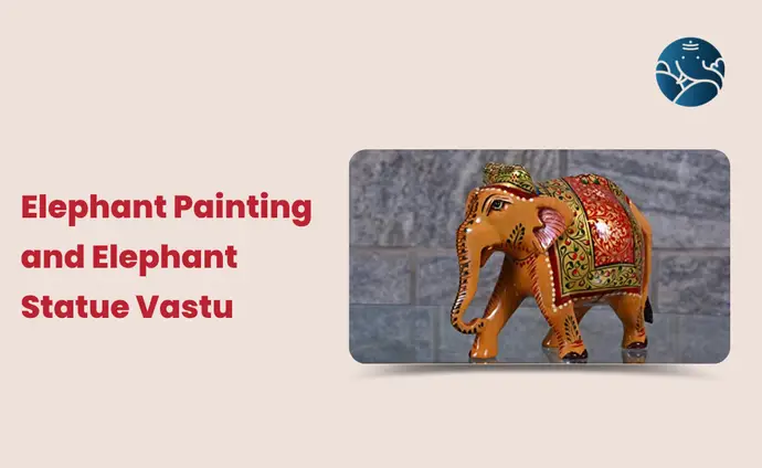 Elephant Painting and Elephant Statue Vastu