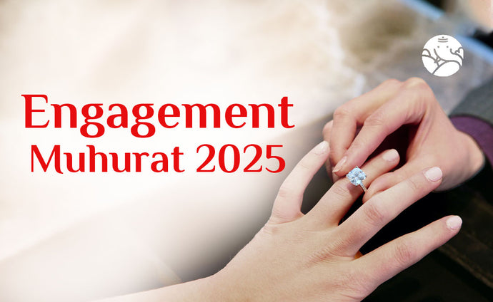 Engagement Muhurat 2025 - Ring Ceremony Muhurat 2025