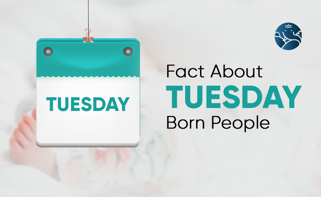 Fact About Tuesday Born People - Body, Nature, Career, Health & Relationship