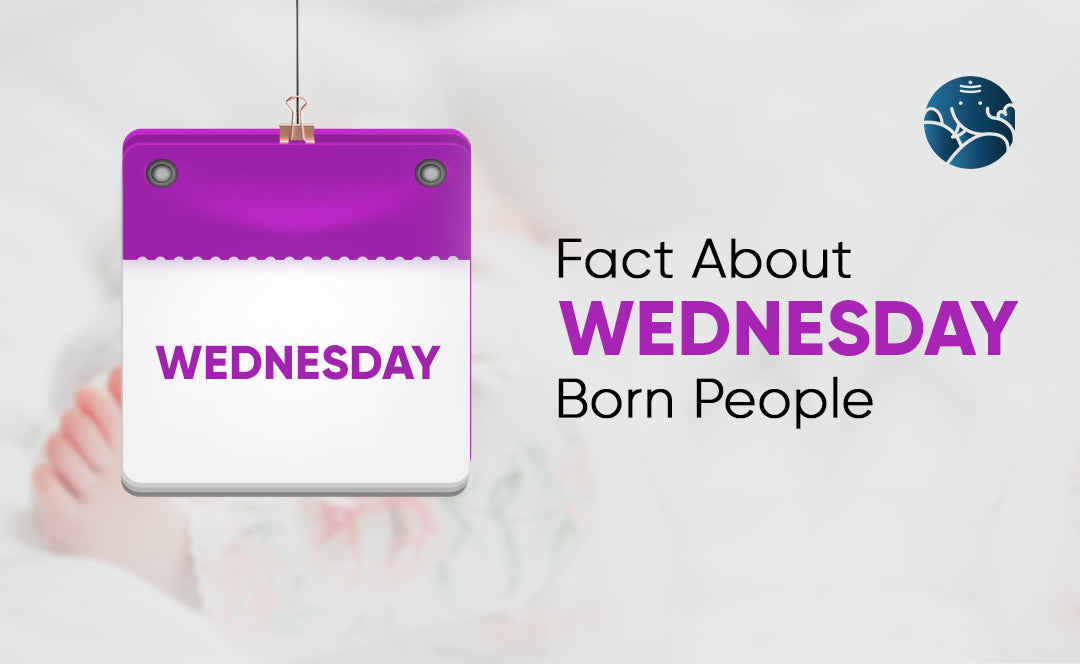 Fact About Wednesday Born People - Body, Nature, Career, Health & Relationship