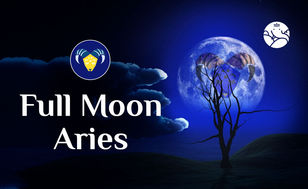 Full Moon Aries – Full Moon in Aries