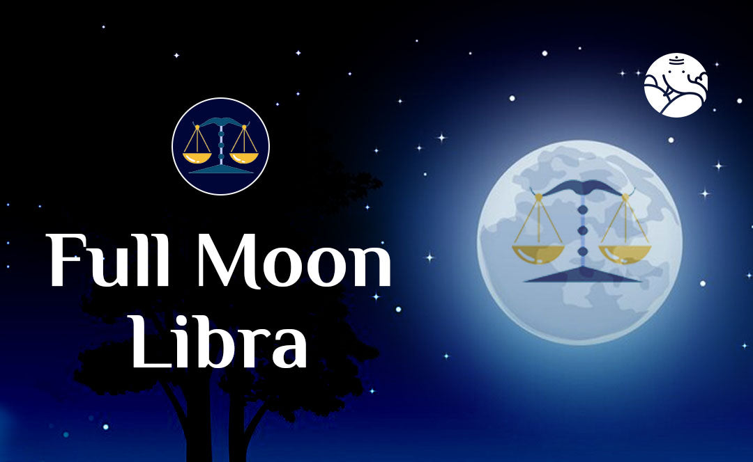 Full Moon Libra - Full Moon In Libra
