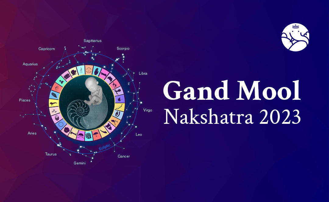 GandMool Nakshatra 2023