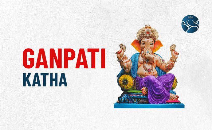 Ganpati Katha - Spiritual Vibes