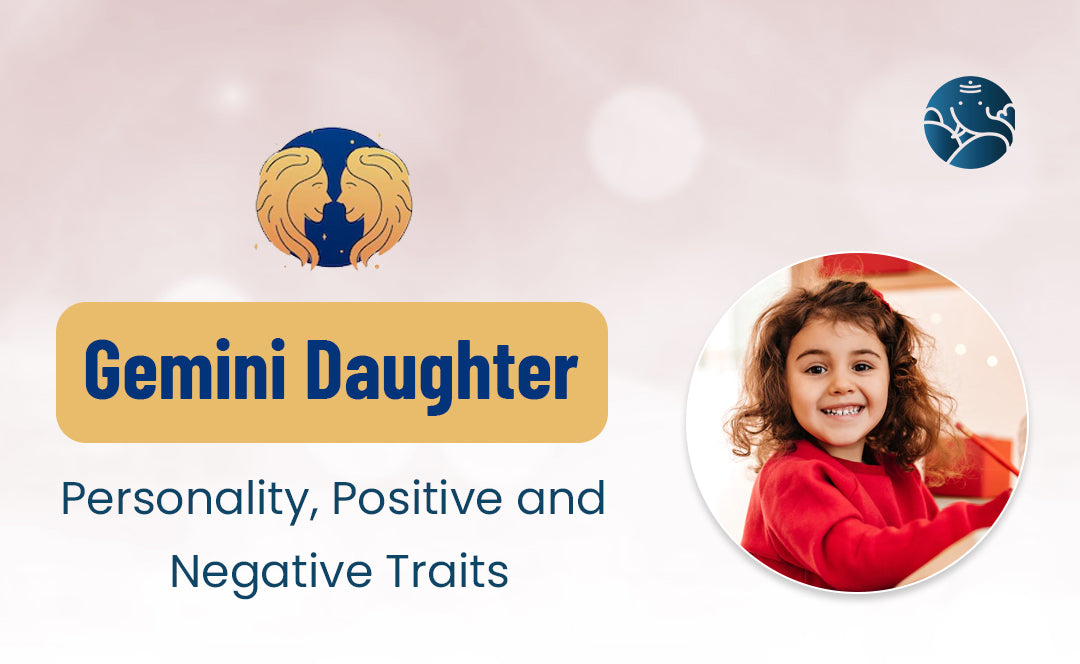 Gemini Daughter: Personality, Positive and Negative Traits