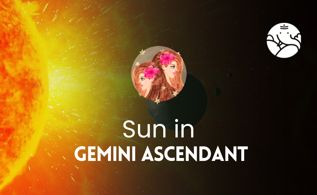 Sun in Gemini Ascendant