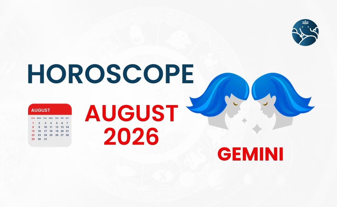 Gemini August 2026 Horoscope - Astrological Guide