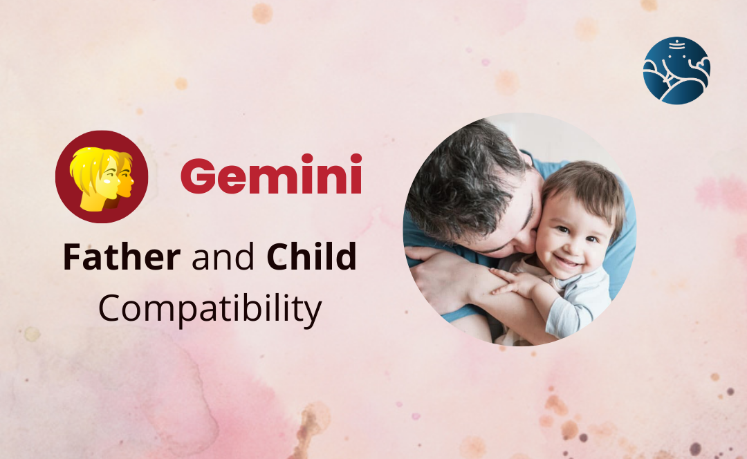 Gemini Father and Child Compatibility