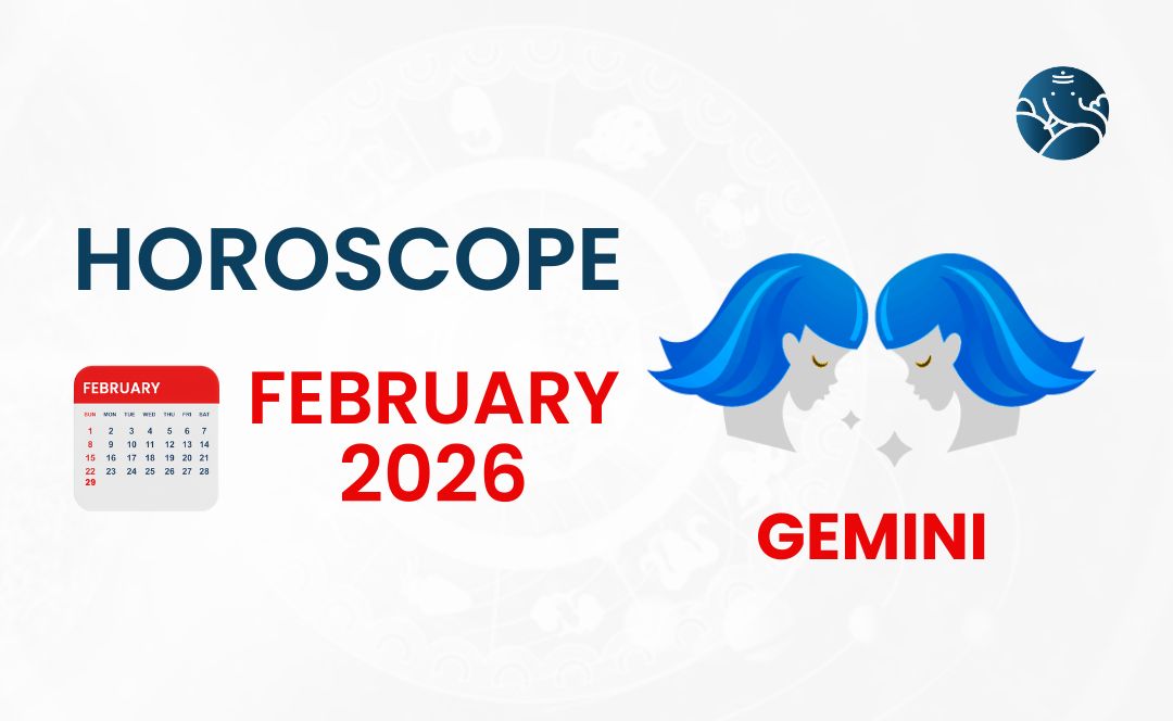 Gemini February 2026 Horoscope - Astrological Guide