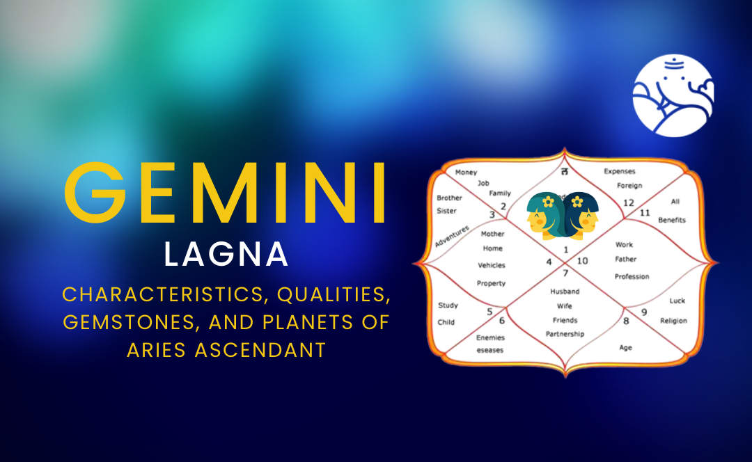 Gemini Lagna: Characteristics, Qualities, Gemstones, and Planets Of Gemini Ascendant